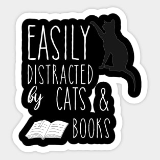 EASILY DISTRACTED BY CATS & BOOKS Sticker